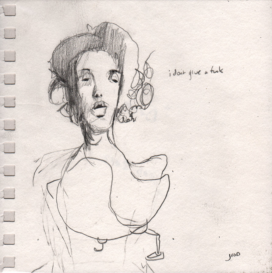 A loose pencil on paper sketch titled Duck by jarrodeastman shows a person with curly hair and partially obscured features; handwritten text beside their head reads, i dont give a fuck.